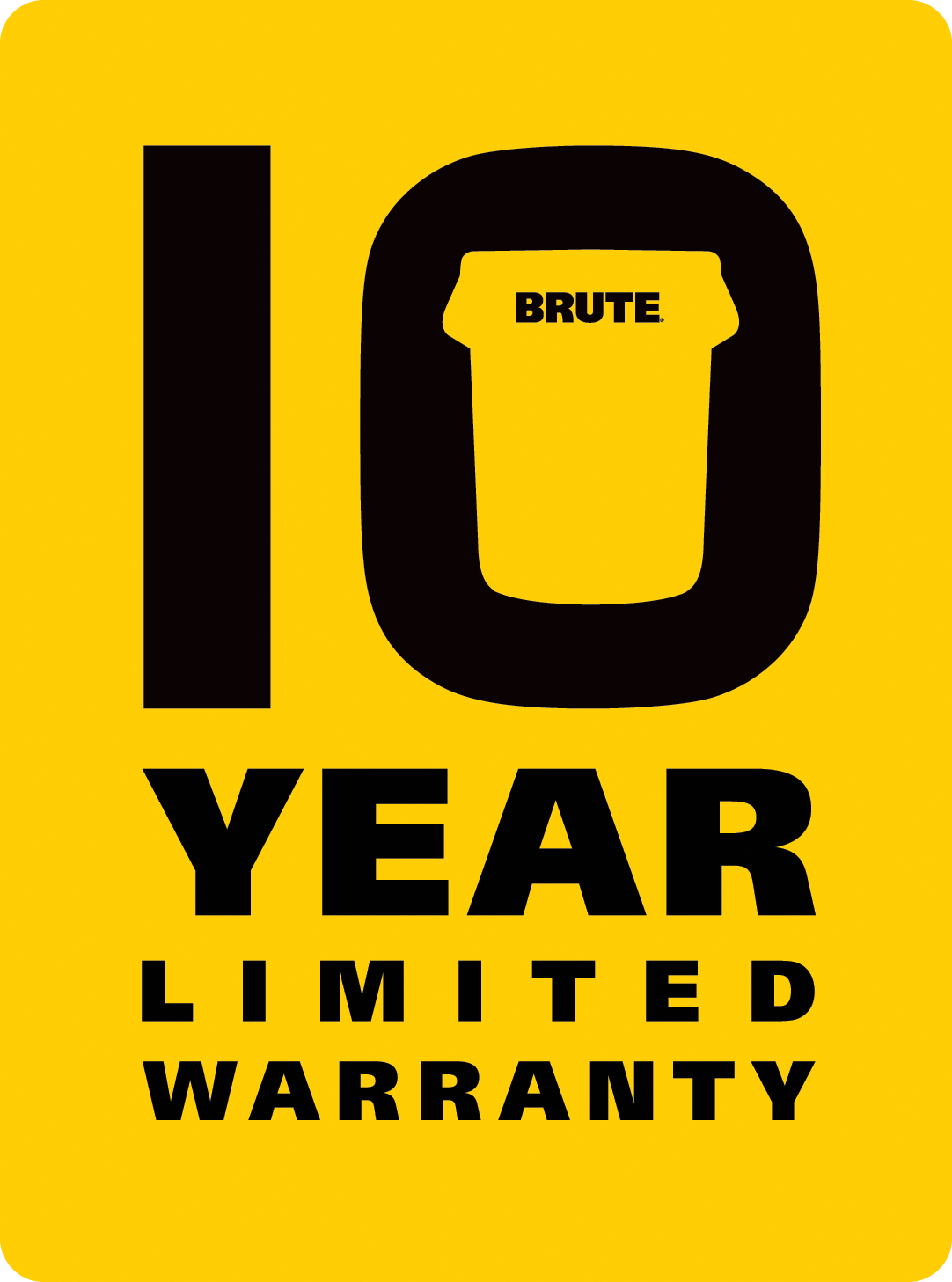 10-Year Limited Warranty for BRUTE® Products